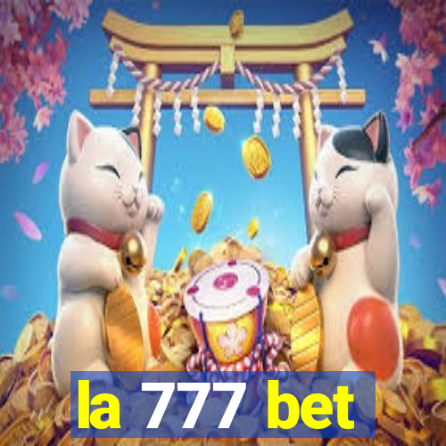 la 777 bet